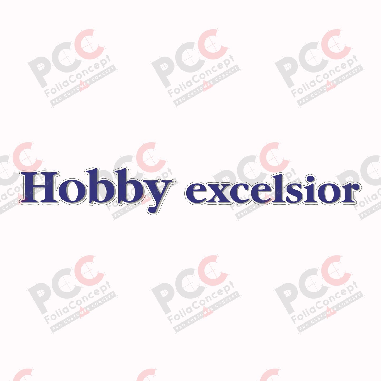 Schriftzug - Hobby excelsior - transparent