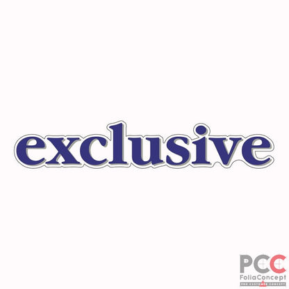 Schriftzug - exclusive -