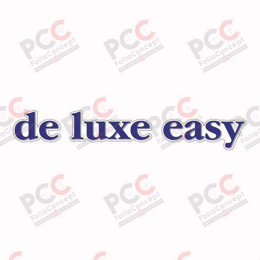 Schriftzug - de luxe easy -